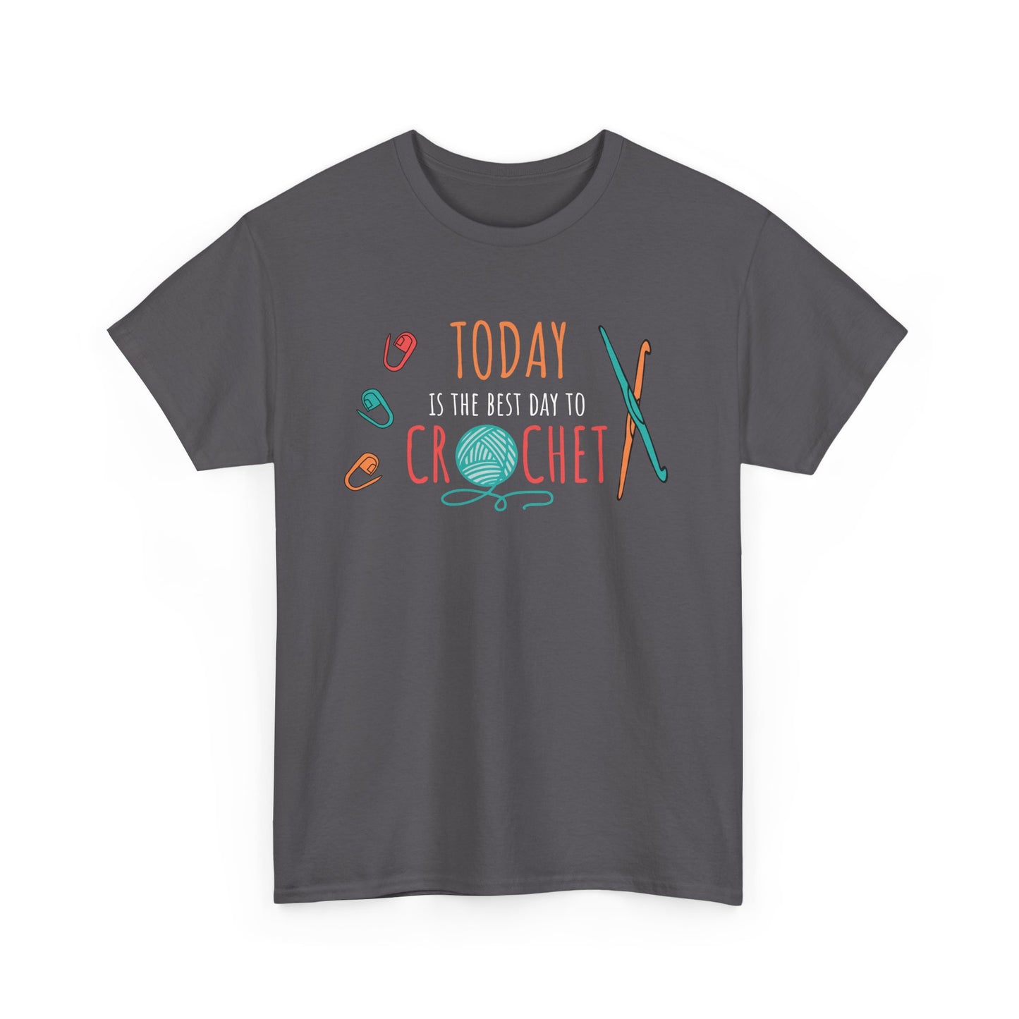 Graphic Tee - Today is the best day to Crochet