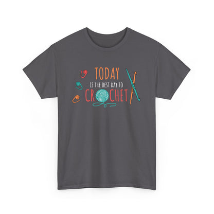 Graphic Tee - Today is the best day to Crochet